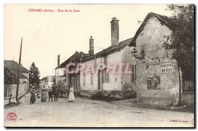 JESSAINS (Aube) - Rue de la Gare — editor anônimo, n° de série não visível