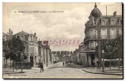 Romilly-sur-Seine (Aube) — A Rue Carnot — Edit. Canlay-Chalopin n°17