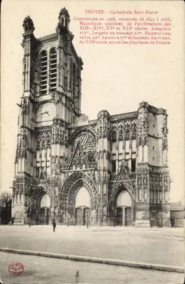 Troyes - Cathédrale Saint-Pierre — magnifique spécimen de l'architecture des XIIIe, XIVe et XVIe siècles — éditeur imprimeur à Troyes