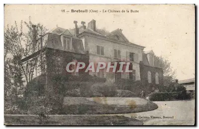 Breteuil (Oise) — O Castelo da Butte — Éd. Cartoux-Vimeux, Breteuil