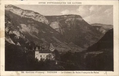 Arredores de Annecy - THORENS — O Castelo de Saint-François-de-Sales — Sites Pittoresques de Savoie, n°285