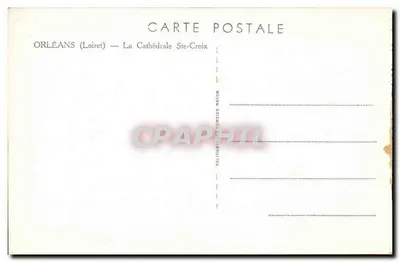 Orléans — A Catedral Ste-Croix — Héloïgrevière-Combière Macon — Verso