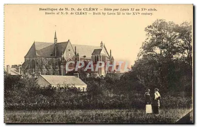 Basílica de N.D. de CLÉRY — Construída por Luís XI no século XV. — H. Lemaire, fot. edit. - Orléans