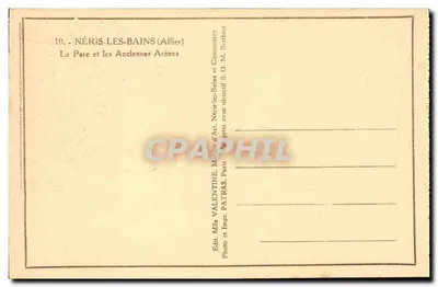 Néris-les-Bains — El Parque y las Antiguas Arenas — Editor Patras — Reverso