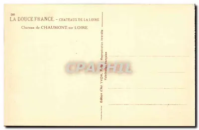 Castello di Chaumont-sur-Loire — Edizione d'Art YVON, Parigi — n°36 — Verso