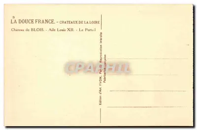Castello di Blois - Ala di Luigi XII - Il Portale — Edizione d'Arte YVON, Parigi — Verso