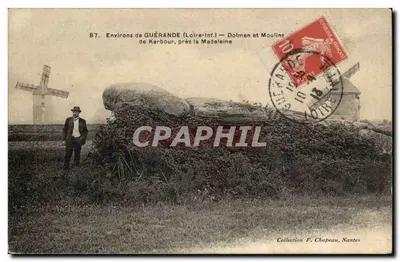 Ao redor de GUÉRANDE (Loire-Inf.) — Dolmen e Moulins de Kerbour, perto da Madeleine — Editor: Chapeau, Nantes