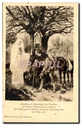 Aparição da Nossa Senhora dos Três Espigas — ao Ferreiro Thierry Schoreré, na Montanha do Habthal, Comuna de Ammerschwih, 1º de Maio de 1911 — Editor A. Vix e Cie, Strasbourg