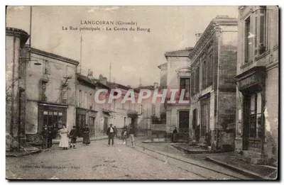 Langoiran (Gironde) — A Rue principal — O Centro do Bourg — A. DASSIN, rue Front-Régular - Blayac