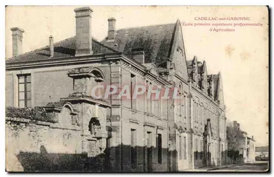 Cadillac-sur-Garonne — A Escola Primária Superior Profissional de Agricultura — editor não identificado