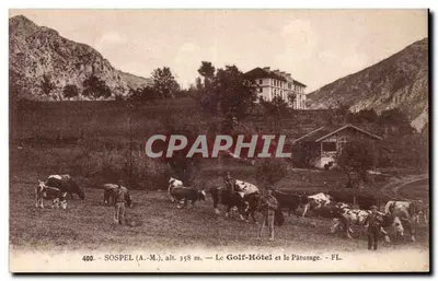 Sospel (A.-M.) — Le Golf-Hôtel et le Pâturage — FL. — n° 400