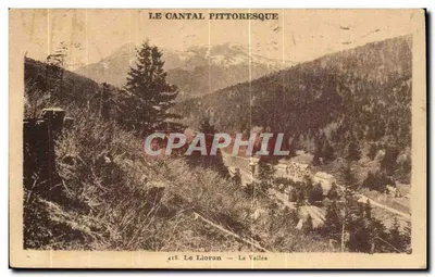 Le Lioran — A Vale — O Cantal pitoresco — Edições Malroux, Aurillac