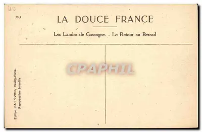 The Landes of Gascony — Return to the Cradle — Art Edition YVON, Neuilly-Paris — Back