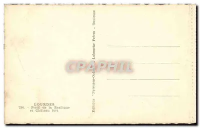 Lourdes — Profil Bazyliki i Zamek — Wydawca Labouche Frères, n° 794 — Rewers