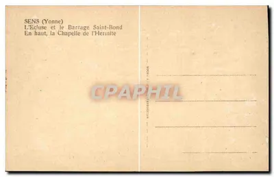 Sens (Yonne) — A Eclusa e o Barragem Saint-Bond — Em cima, a Capela da Herinite — editor Mellobrau / Acon — Verso