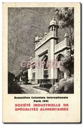 Exposition Coloniale Internationale — Pavillon de la Société Industrielle de Spécialités Alimentaires — Éditeur : Société Industrielle de Spécialités Alimentaires
