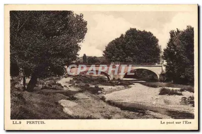 Pertuis — O ponte sobre a Eze — LL.9 — editor não visível