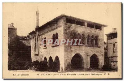 Figeac - Hotel da Moeda - Monumento histórico — Le Lot Illustré, n° 93