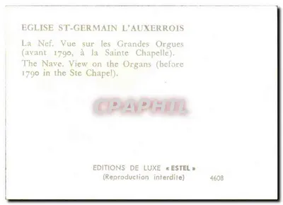 Chiesa di San Germain des Prés — Nef vista sulle grandi organi (prima del 1790) — Edizioni di Lusso « Estel » n° 4608 — Verso