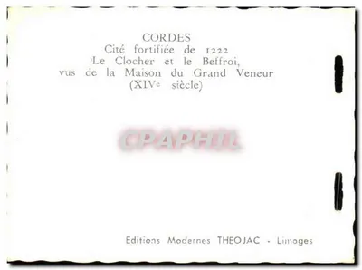 Cordes-sur-Ciel — Cidade fortificada de 1222, o campanário e o sino vistos da casa do Grande Veneur (século XIV) — Editions Modernes THEOJAC - Limoges — Verso