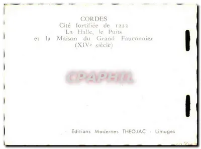 Cordes-sur-Ciel — Cidade fortificada de 1222, A Halle, O Poço e A Casa do Grande Falcão (século XIV) — Edições Modernas THEOJAC - Limoges — Verso