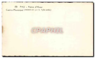 Pau — Pałac Zimowy — Miejski Kino — odbudowany przez G. Nybo arch. — Rewers