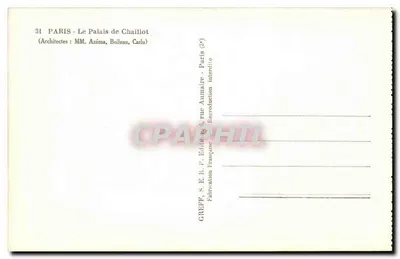 Paryż — Pałac Chaillot — Architekci panowie Azéma, Boileau, Carlu — Wydawca Greff — Rewers
