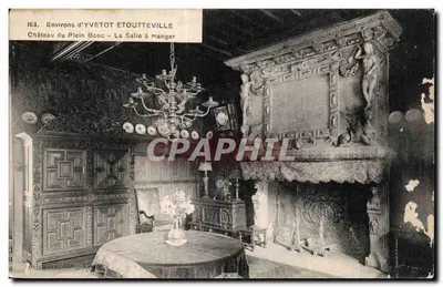 Castelo do Plein Bosc — A Sala de Jantar — Delaunay édit. — N° 163