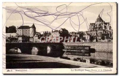 Mayenne — A Basílica Nossa Senhora e o Castelo — C.A. F. Paris