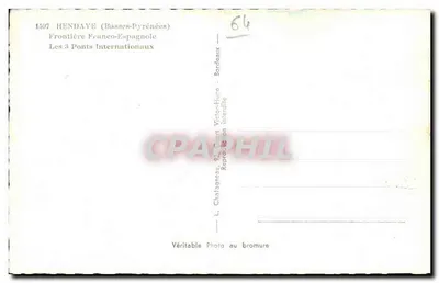 Hendaye (Basse-Pyrénées) — Granica Francusko-Españolska — Trzy Międzynarodowe Mosty — Châtagnéau — Rewers