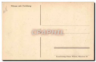 Titisee com Feldberg — vista lacustre e montanhosa — Kunstverlag Franz Walter, München 19 — Verso