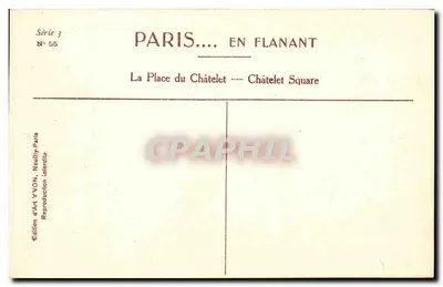 Place du Châtelet — Paris — Édition d'Art YVON, Série 3 N° 55 — Verso