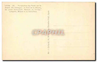 Lyon — Perspectiva dos Pontes sobre o Ródano — Ed. J. Cellard, 10, Montée du Chemin-Neuf, Lyon — Verso
