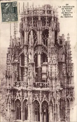 La Cathédrale de Rouen — La Tour du Beurre — Détails du Somme — Éditeur : Cartes La Cigogne, n°64