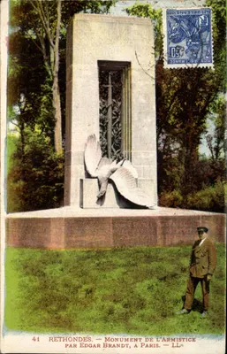 Rethondes — Monumento da Armistício por Edgar Brandt, em Paris — LL
