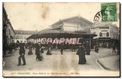 Шартр — Площадь Биллард. Закрытый рынок. ND Phot.