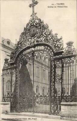 Grilles de l'Hôtel-Dieu — Troyes — édit. Maison des Magasins Réunis, Troyes