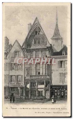 Troyes — La Maison de l'Élection — Ch. Gris, édit., Troyes