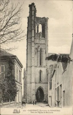 Larchant (Arredores de Nemours) — Torre da Igreja de Saint-Mathurin — editor Larchant, n° 555