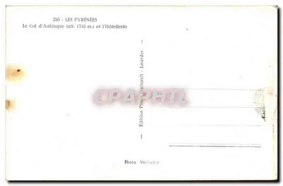 Il Col d'Aubisque — alt. 1710 m. e l'Albergo — Edizione Foto Quinault - Lourdes — Verso