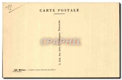 Millau — O antigo abrigo (Arcadas dos séculos XII e XVI) — S. Ind. dos Artes Gráficas, Millau — Verso