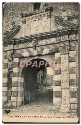 Bilhete postal antigo Severac le Château Porte d'entrée du château