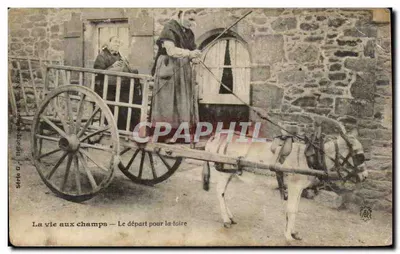 La vie aux champs — Le départ pour la foire — Série O, Béhlot & Nègre
