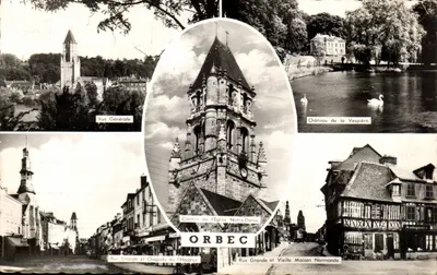 Orbec — Vista Geral, Torre da Igreja de Nossa Senhora, Castelo da Vespière, Rua Grande e Velha Casa Normanda — Editor Gaby, Nantes