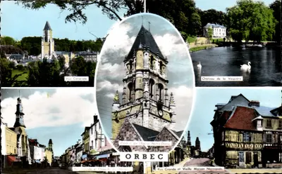 Orbec — Vista Geral, Torre da Igreja de Nossa Senhora, Castelo de la Vespière, Rue Grande e Velha Casa Normanda — Éditions Gaby, Nantes