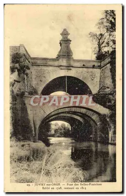 JUVISY-sur-ORGE — Ponte das Belas Fontes — construído em 1728, restaurado em 1813