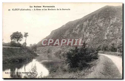 Clécy (Calvados) — A Orne e os Rochos da Serverye — Edit. Brière, Cliché Mailliant, Caen