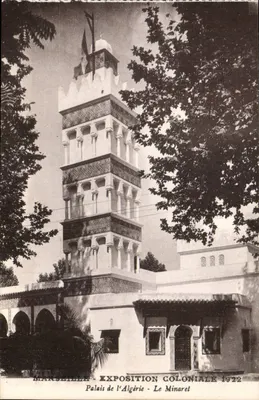 Marseille - Exposition Coloniale 1922 - Palais de l'Algérie - Le Minaret
