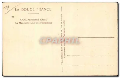 Carcassonne (Aude) — A Casa dos Duques de Montmorency — Editor Yvon, n° 20 — Verso