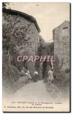 Vouvant (Cantão de La Châtaigneraie - Vendée) — rua dos Merciers, La Poterne — R. Bergevin, editor, 66, rua dos Merciers La Rochelle